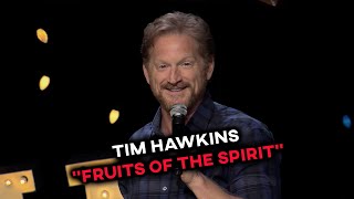 Tim Hawkins  Fruits of the Spirit [upl. by Notsrik]