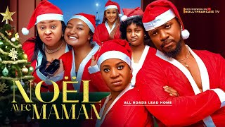 NÖEL AVEC MAMAN  FILM COMPLET NOLLYWOOD EN FRANCAIS  FRANCES BEN CHRISTIAN OCHIAGHA CHIOMA NWOSU [upl. by Ormond500]