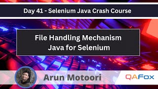 File Handling Mechanism Selenium Java Crash Course 41 [upl. by Simpkins]