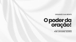 O PODER DA ORAÇÃO [upl. by Yelrah]