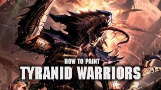 How to Paint Tyranid Warriors [upl. by Duwalt]