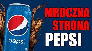 CAŁA PRAWDA o firmie PEPSI [upl. by Ativoj]