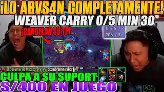 400 SOLES EN JUEGO MACARIUS QU3DA EN COMA CON WEAVER CARRY 05 MIN 30 CULPA A SUS SUPORTS DOTA 2 [upl. by Morena993]