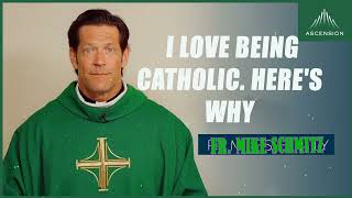 Fr Mike Schmitz  I Love Being Catholic Heres Why [upl. by Sille]