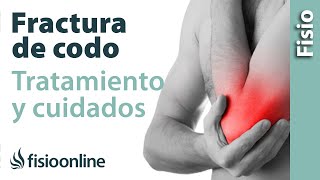 Fracturas de codo radio y cúbito  Tratamiento y cuidados para su recuperación [upl. by Ut]