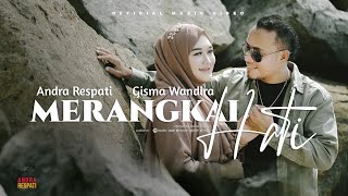 MERANGKAI HATI  Andra Respati ft Gisma Wandira Official Music Video [upl. by Jillene461]