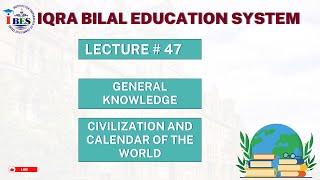 Lecture 47  Civilization and Calendar of the world  GK  IBES [upl. by Tench]