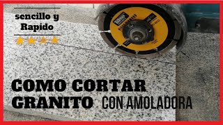 🥇como CORTAR GRANITO y MARMOL con AMOLADORA ≫ PASO a PASO✅ [upl. by Hsakaa]