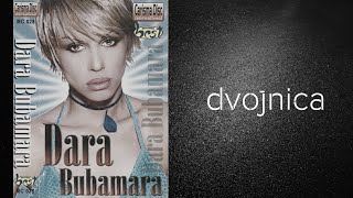 Dara Bubamara  Dvojnica Audio [upl. by Bart]