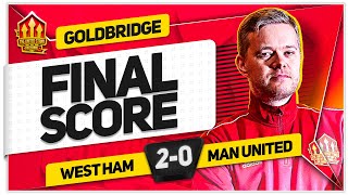 TEN HAG TO BLAME WEST HAM 20 MANCHESTER UNITED GOLDBRIDGE Reaction [upl. by Ellene383]