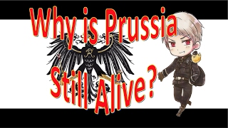 WHY IS PRUSSIA STILL ALIVE Hetamystery 3 [upl. by Ennaitsirhc967]