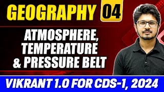 Geography CDS 2024 Atmosphere Temperature amp Pressure Belt  Climatology Part 1  CDS Vikrant 1 [upl. by Treharne782]