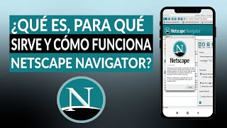 ¿Qué es para qué sirve y cómo funciona NETSCAPE NAVIGATOR [upl. by Yleek]