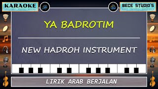 Karaoke  Ya Badrotim Full Lirik [upl. by Castle462]