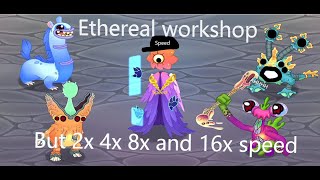 Ethereal workshop but  2x 4x 8x and 16x speed [upl. by Loralyn]