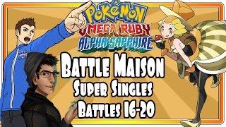 Pokemon ORAS Battle Maison  Super Single Challenge Battles 1620 CoOp With Kwandaoren66 [upl. by Shama]