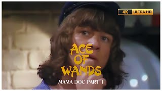 Ace of Wands  S03E11  Mama Doc  UPSCALED [upl. by Mctyre]