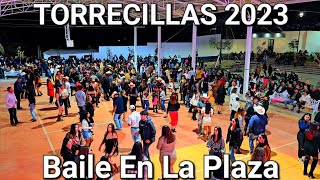 TORRECILLAS MICHOACAN 2023  Baile En La Plaza [upl. by Gerdi]