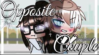 Opposite couple  GLMM  GACHA Life mini movie  Sabriyah Tv 20 [upl. by Eibrad769]