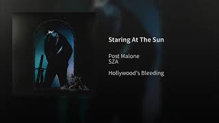 Post Malone  Staring At The Sun [upl. by Zilevi822]