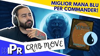 Quali sono le 20 Carte Mana Blue più Giocate e Iconiche in Commander MAGIC  Crab Move  IPR [upl. by Haze]