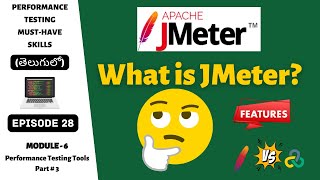 Ep 28  PT Tools  🚀 Understanding JMeter Features amp LoadRunner Comparison in Telugu 🚀 [upl. by Oelak]