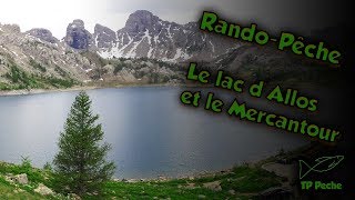 Rando  Pêche  Visite du Mercantour et le lac dAllos [upl. by Itsim383]