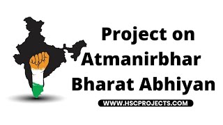 Economic Project On Atmanirbhar Bharat Abhiyan For Class 12 [upl. by Philine]