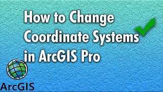 How to Change Coordinate Systems in ArcGIS Pro  ArcGIS Pro [upl. by Debora]