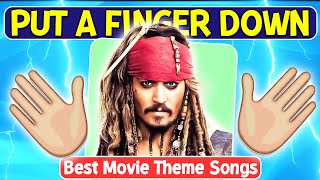 Put A Finger Down🔥  Best Movie Theme Songs Ever😉🎶 [upl. by Aleacin]