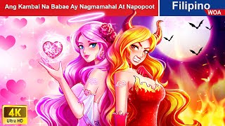 Ang Kambal Na Babae Ay Nagmamahal At Napopoot 😍👿 Hate Twins in Filipino ️💔 WOAFilipinoFairyTales [upl. by Rednasxela521]