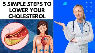 Lower Your Cholesterol in 5 Simple Steps  How to Lower Cholesterol [upl. by Bound]