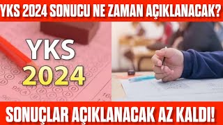 2024 YKS Sonucu ne zaman açıklanacak Hangi gün açıklanacak [upl. by Mikkanen914]