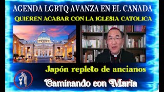 QUIEREN DESTRUIR LA IGLESIA AVANCE LGBTQ EN EL CANADA Rafael Martinez Caminando con María [upl. by Ring]