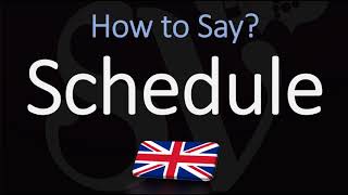 How to Pronounce Schedule BRITISH English [upl. by Bodnar]