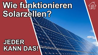 Wie funktionieren Solarzellen [upl. by Ainesell]