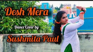 Desh Mere Bhuj  Dance Cover by  Sushmita Paul [upl. by Vacla]