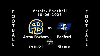 BHS Varsity Football vs ActonBoxboro [upl. by Mw522]