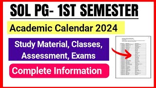 SOL PG First Semester Academic Calendar Release Classes Study Material Assessment Exam 2024 [upl. by Wendall282]