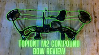 ToPoint M2 Compound Bow Review [upl. by Acirfa]