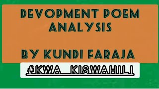 Development poem analysis kwakiswahili by Kundi Faraja [upl. by Araz]