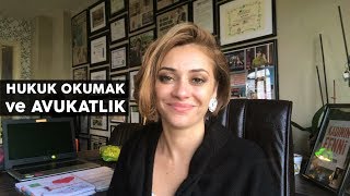 Hukuk Okumak ve Avukatlık [upl. by Manda]