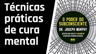 O Poder do Subconsciente  CAPÍTULO 6 AUDIOLIVRO [upl. by Demmer]