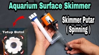 How to make aquarium surface skimmer at home  Spinning surface skimmer DIY  Skimmer aquarium DIY [upl. by Cassil]