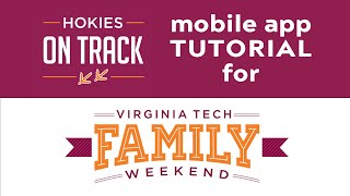 Family Weekend  Hokies on Track Mobile App Tutorial [upl. by Adner]