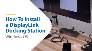 How To Install a DisplayLink Docking Station on Windows  StarTechcom [upl. by Gnilrac]