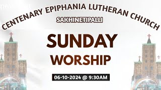 SUNDAY WORSHIP  CELC  SAKHINETIPALLI  06102024  930 AM [upl. by Annoel]