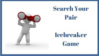 Icebreaker Game IdeaSearch Your Pair [upl. by Ahsilahs]