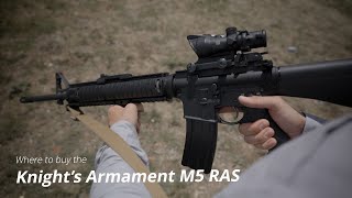 Where to Buy the KNIGHTS ARMAMENT M5 RAS  M16A4 amp M4A1 [upl. by Papageno478]