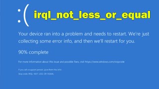 How to Resolve BSOD irqlnotlessorequal windows 10 or 11 [upl. by Nazario30]